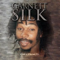 Purchase Garnett Silk - Give I Strength