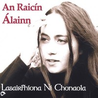 Purchase Lasairfhiona Ni Chonaola - An Raicín Álainn
