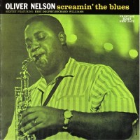 Purchase Oliver Nelson - Screamin' The Blues (Vinyl)