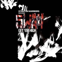 Purchase Stanton Warriors - Get Em High - Blaze (CDS)