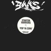 Purchase Stanton Warriors - Pop Ya Cork (CDS)