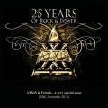Buy Axxis - 25 Years Of Rock And Power Pt. 1 (Live) Mp3 Download