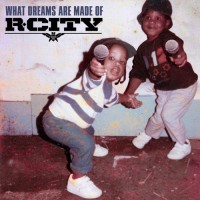 Purchase R. City - What Dreams Are Made Of