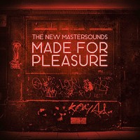 Purchase The New Mastersounds - Made For Pleasure