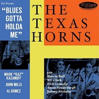 Purchase The Texas Horns - Blues Gotta Holda Me