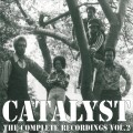 Buy Catalyst - The Complete Recordings, Vol. 2 Mp3 Download