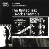 Purchase The United Jazz + Rock Ensemble - Live In Berlin CD1