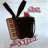 Purchase Augie Meyers - My Main Squeeze
