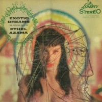 Purchase Ethel Azama - Exotic Dreams (Vinyl)