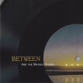 Buy Between - And The Waters Opened (Remastered 2005) Mp3 Download