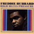 Buy Freddie Hubbard - High Blues Pressure (Reissued 1999) Mp3 Download