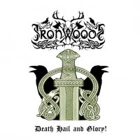 Purchase Iron Woods - Death Hail And Glory! (EP)