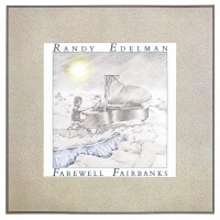 Purchase Randy Edelman - Farewell Fairbanks (Vinyl)