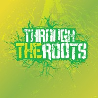 Purchase Through The Roots - EP