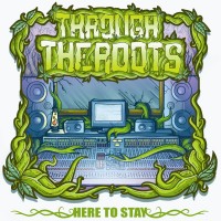 Purchase Through The Roots - Here To Stay (EP)