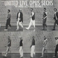 Purchase The United Jazz & Rock Ensemble - United Live Opus Sechs (Vinyl)