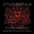 Buy Catalina Shortwave - Radio Voodoo: Songs From The Dark End Of The Dial Mp3 Download