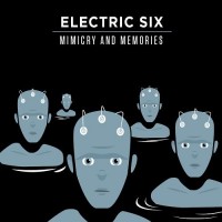 Purchase Electric Six - Mimicry & Memories: Memories CD1