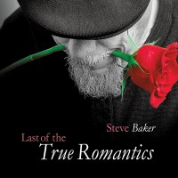 Purchase Steve Baker - Last Of The True Romantics