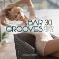 Buy VA - Bar And Grooves 30 Smooth Summer Tunes Mp3 Download