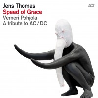 Purchase Jens Thomas & Verneri Pohjola - Speed Of Grace - A Tribute To AC/DC