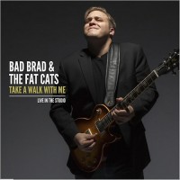 Purchase Bad Brad & The Fat Cats - Take A Walk With Me