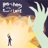Purchase Harry And The Potters - ...And The Power Of Love