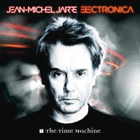 Purchase Jean Michel Jarre - Electronica 1: The Time Machine