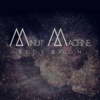 Purchase Minuit Machine - Blue Moon (EP)