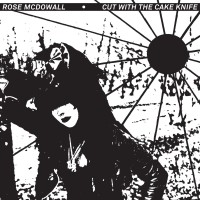 Purchase Rose McDowall - Cut With The Cake Knife