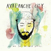Purchase Avalanche City - We Are For The Wild Places