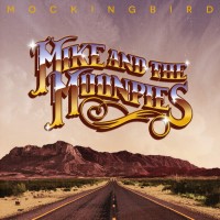 Purchase Mike & The Moonpies - Mockingbird