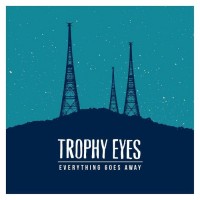 Purchase Trophy Eyes - Everything Goes Away