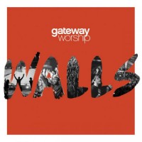 Purchase Gateway Worship - Walls