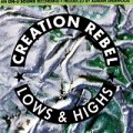 Buy Creation Rebel - Lows And Highs (Vinyl) Mp3 Download