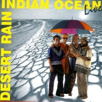 Purchase Indian Ocean - Desert Rain (Live)