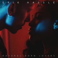 Purchase Erik Hassle - Natural Born Lovers (CDS)