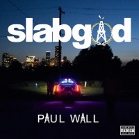 Purchase Paul Wall - Slab God