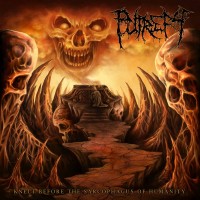 Purchase Putrefy - Knelt Before The Sarcophagus Of Humanity