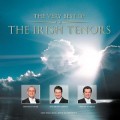 Buy The Irish Tenors - The Very Best Of The Irish Tenors 1999 - 2002 Mp3 Download