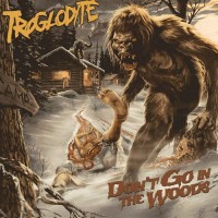 Purchase Troglodyte - Don't Go In The Woods