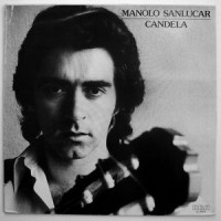 Purchase Manolo Sanlucar - Candela (Vinyl)