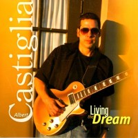 Purchase Albert Castiglia - Living The Dream