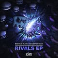 Buy Barely Alive Vs. Astronaut - Rivals (EP) Mp3 Download