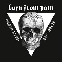 Purchase Born From Pain - Dance With The Devil