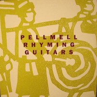 Purchase Pell Mell - Rhyming Guitars (EP) (Vinyl)