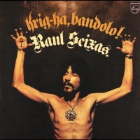 Purchase Raul Seixas - Krig-Ha, Bandolo! (Reissued 2002)