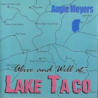 Purchase Augie Meyers - Alive And Well At Lake Taco