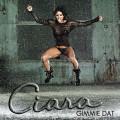 Buy Ciara - Gimmie Dat (CDS) Mp3 Download