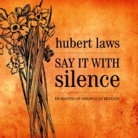 Purchase Hubert Laws - Say It With Silence (Vinyl)